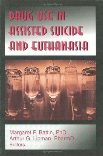 Drug use in assisted suicide and euthanasia