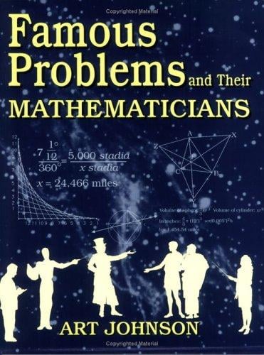Famous problems and their mathematicians