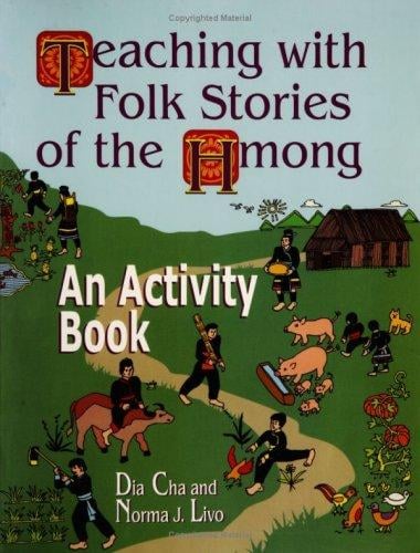 Teaching with Folk Stories of the Hmong