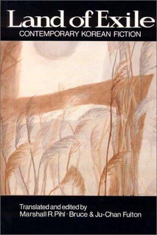 Land of exile : contemporary Korean fiction