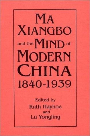 Ma Xiangbo and the mind of modern China 1840-1939