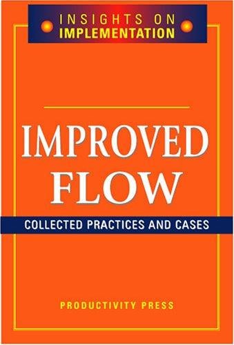 Insights on implementation--improved flow