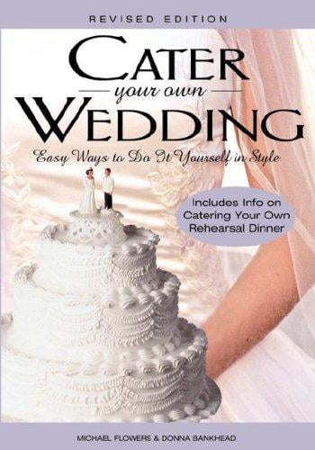 Cater your own wedding