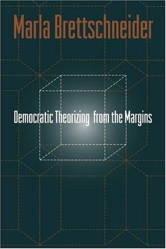 Democratic theorizing from the margins