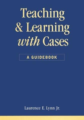 Teaching and learning with cases