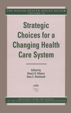 Strategic choices for a changing health care system