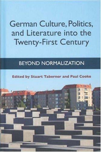 German culture, politics, and literature into the twenty-first century
