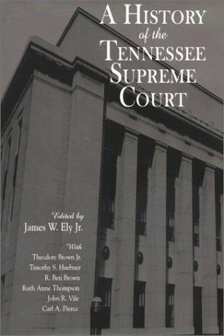 A history of the Tennessee Supreme Court