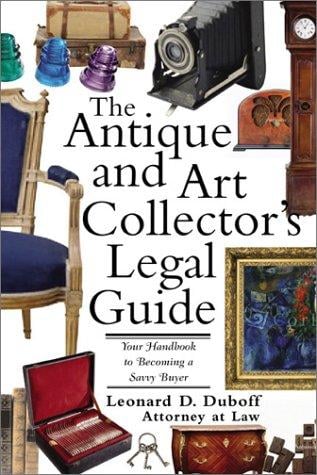 The antique and art collector's legal guide