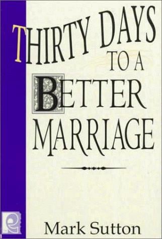 Thirty days to a better marriage