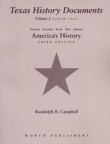 Texas History Documents for America's History: Volume 2