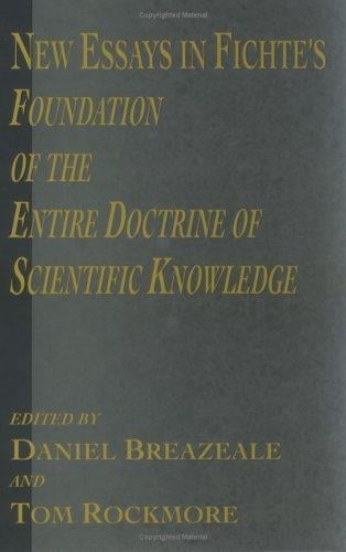 New essays in Fichte's Foundation of the entire doctrine of scientific knowledge