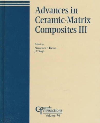 Advances in ceramic-matrix composites III
