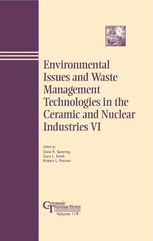 Environmental issues and waste management technologies in the ceramic and nuclear industries VI