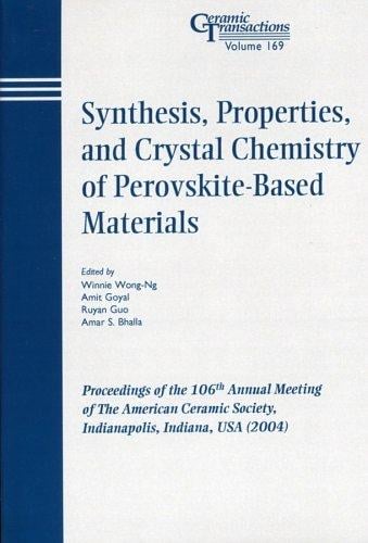 Synthesis, properties, and crystal chemistry of perovskite-based materials