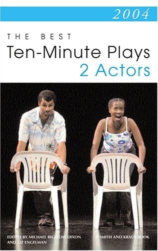 2004 the best 10-minute plays for two actors
