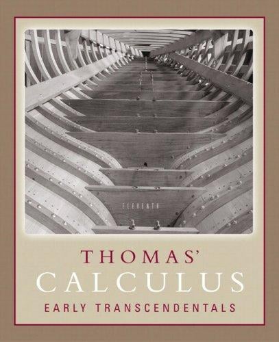 Thomas' Calculus Early Transcendentals (11th Edition) (Thomas Series)
