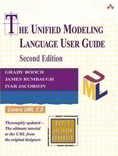 Unified Modeling Language User Guide, The (2nd Edition) (The Addison-Wesley Object Technology Series)