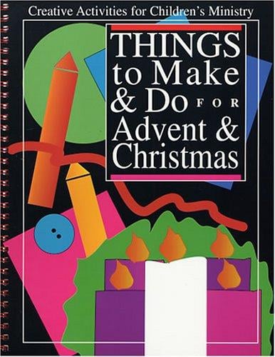 Things to make & do for Advent & Christmas