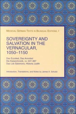 Sovereignty and salvation in the vernacular, 1050-1150