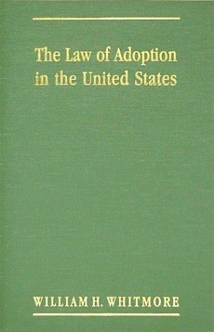 The law of adoption in the United States and especially in Massachusetts