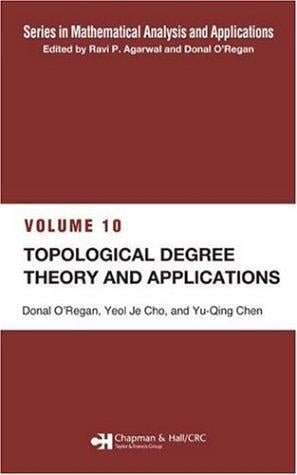 Topological Degree Theory and Applications (Series in Mathematical Analysis and Applications)