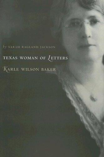 Texas woman of letters, Karle Wilson Baker