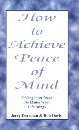 How To Achieve Peace Of Mind