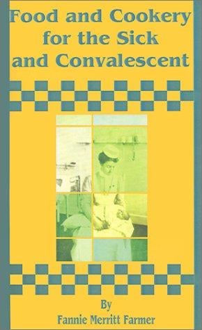 Food and cookery for the sick and convalescent