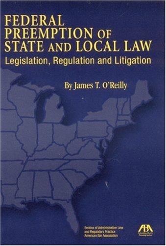 Federal Preemption of State and Local Law