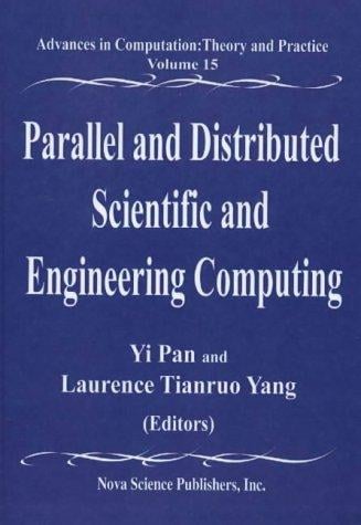 Parallel and distributed scientific and engineering computing