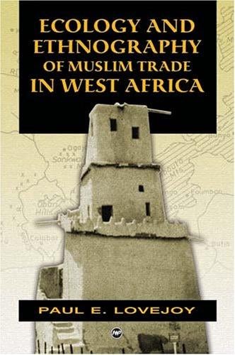 Ecology and ethnography of Muslim trade in West Africa