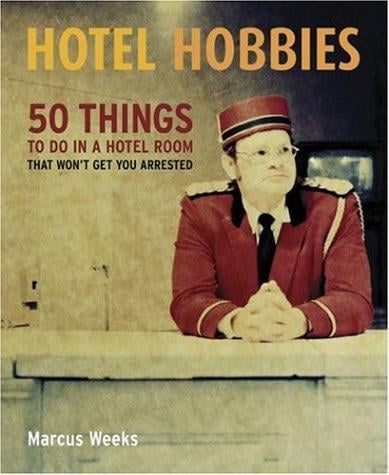 Hotel hobbies