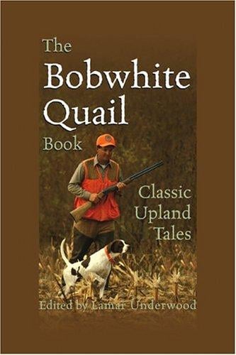The Bobwhite quail book