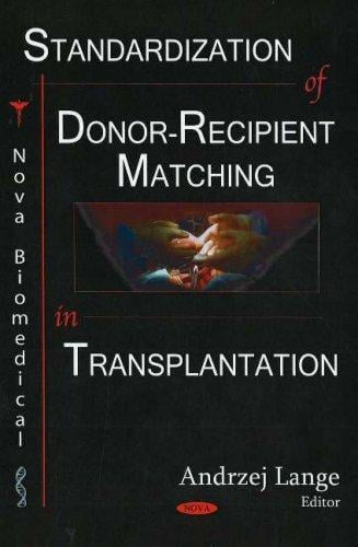 Standardization of donor-recipient matching in transplantation