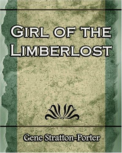 A Girl of the Limberlost - 1909