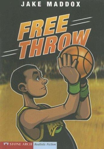 Free Throw (Impact Books: a Jake Maddox Sports Story)