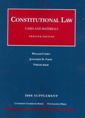 Cohen & Varat's Constitutional Law, Cases and Materials 2006