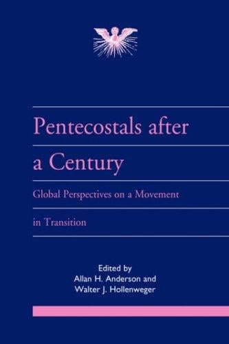 Pentecostals after a century