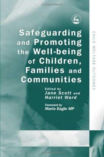 Safeguarding and promoting the well being of children, families, and their communities
