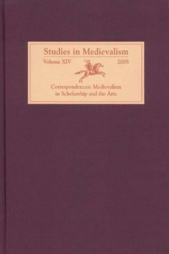Correspondences : medievalism in scholarship and the arts