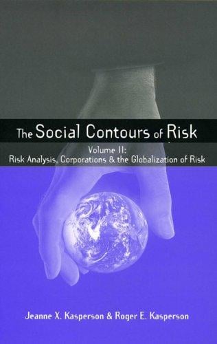 Risk analysis, corporations and the globalization of risk
