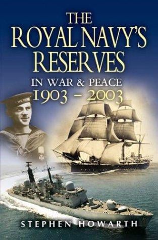 The Royal Navy's reserves in war and peace, 1903-2003