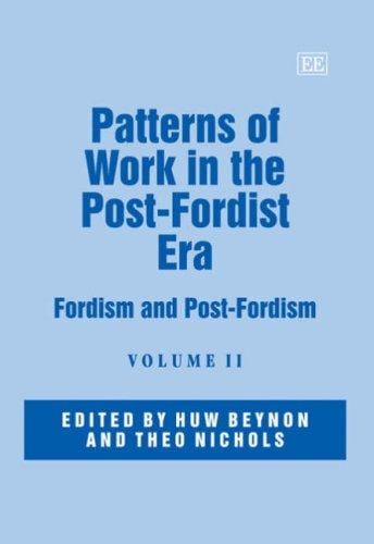 Patterns of work in the post-Fordist era