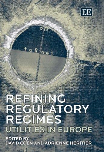 REFINING REGULATORY REGIMES: UTILITIES IN EUROPE; ED. BY DAVID COEN