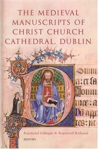 The medieval manuscripts of Christ Church cathedral, Dublin