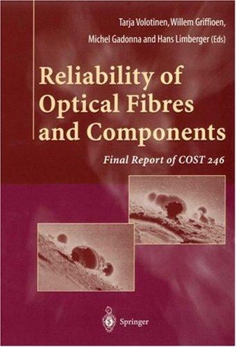 Reliability of optical fibres and components