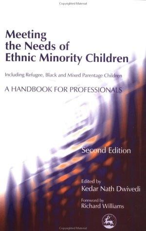 Meeting the needs of ethnic minority children - including refugee, black and mixed parentage children