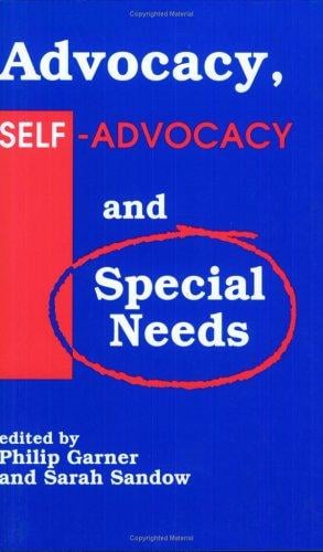 Advocacy, self-advocacy, and special needs
