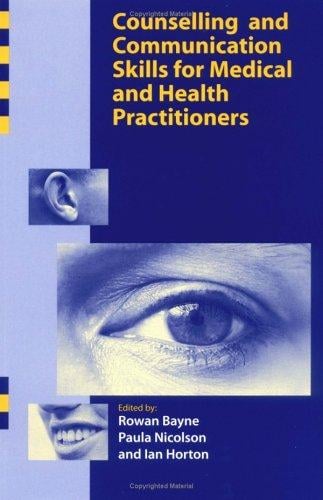 Counselling and Communication Skills for Medical and Health Practitioners